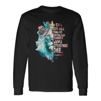 I Can Do All Things Through Christ Lion Faith Christian Long Sleeve T-Shirt - Monsterry CA