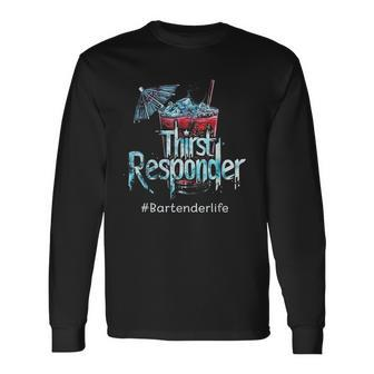 Thirst Response Responder Bartender Mixologists Long Sleeve T-Shirt - Thegiftio UK