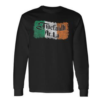 Tiocfaidh Ar La Vintage Ireland Irish Flag Long Sleeve T-Shirt - Monsterry