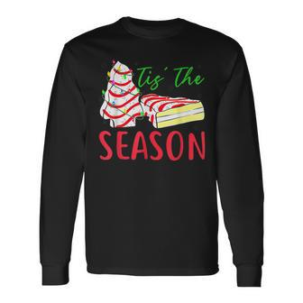 Tis The Season Little-Debbie Christmas Tree Cake Holiday Long Sleeve T-Shirt | Mazezy