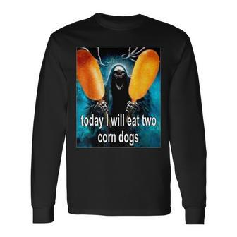 Today I Will Eat Two Corn Dogs Long Sleeve T-Shirt - Thegiftio UK