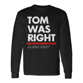 Tom Was Right Long Sleeve T-Shirt - Thegiftio UK