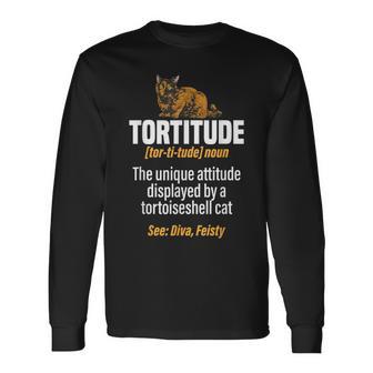 Tortitude Definition Tortoiseshell Cat Tortie Cat Long Sleeve T-Shirt - Monsterry AU