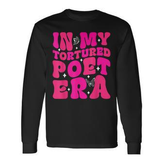 In My Tortured Era In My Poets Era Long Sleeve T-Shirt - Monsterry
