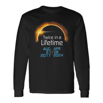 Total Eclipse 2024 Totality Twice In A Lifetime 2017 Long Sleeve T-Shirt - Monsterry UK