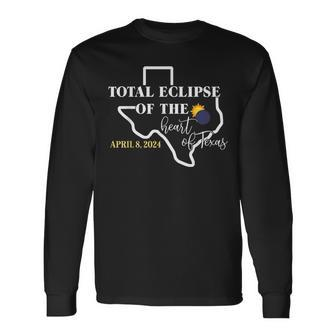 Total Eclipse Of The Heart Of Texas April 2024 Long Sleeve T-Shirt | Mazezy