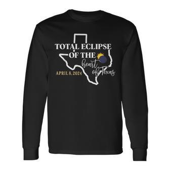 Total Eclipse Of The Heart Of Texas Solar Eclipse April 2024 Long Sleeve T-Shirt | Mazezy