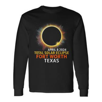 Total Solar Eclipse 04 08 24 Fort Worth Texas Eclipse 2024 Long Sleeve T-Shirt - Seseable
