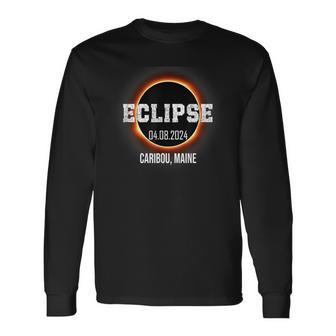 Total Solar Eclipse 2024 Caribou Maine Totality April 8 Long Sleeve T-Shirt - Monsterry DE
