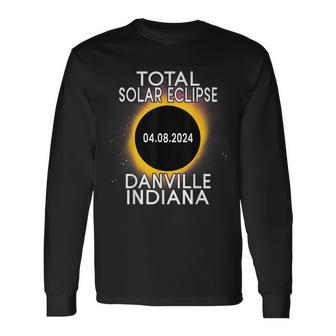 Total Solar Eclipse 2024 Danville Indiana Path Of Totality Long Sleeve T-Shirt - Monsterry DE