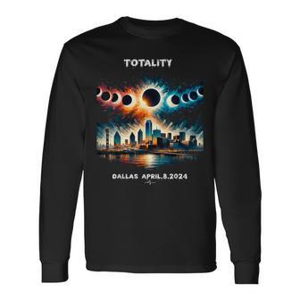 Total Solar Eclipse April 8 2024 Dallas Long Sleeve T-Shirt | Mazezy