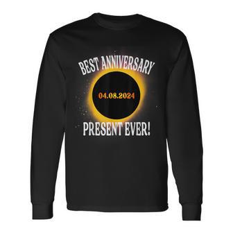 Total Solar Eclipse Best Anniversary Present Ever April 2024 Long Sleeve T-Shirt - Seseable