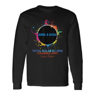 Total Solar Eclipse Columbus Ohio 2024 I Was There Long Sleeve T-Shirt - Seseable