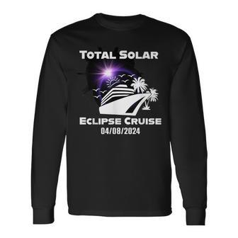 Total Solar Eclipse Cruise 2024 Cruising Vacation Matching Long Sleeve T-Shirt - Seseable