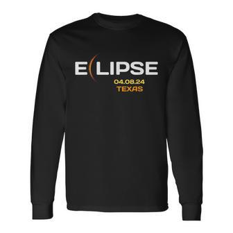Total Solar Eclipse In Texas April 8 2024 Totality Long Sleeve T-Shirt - Monsterry CA