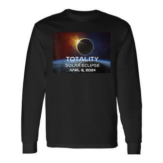 Totality Eclipse Total Solar Eclipse April 8 2024 Long Sleeve T-Shirt - Monsterry