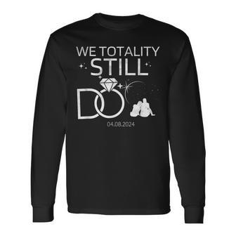 We Totality Still Do Solar Eclipse Anniversary 2024 Long Sleeve T-Shirt | Mazezy