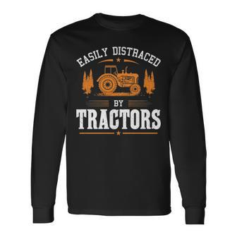Tractor Easily Distracted By Tractors Long Sleeve T-Shirt | Mazezy