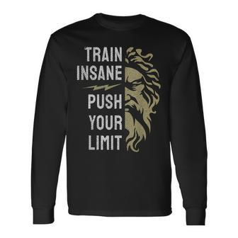 Train Insane Push Your Limit Spartan Workout Bodybuillding Long Sleeve T-Shirt - Monsterry UK