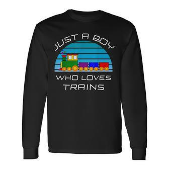 Train Lovers For Boys & Toddlers Just A Boy Who Loves Trains Long Sleeve T-Shirt - Thegiftio UK