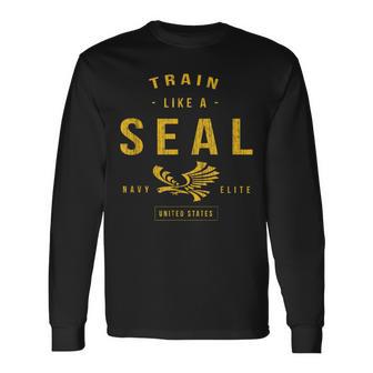 Train Like A Navy Seal Navy Seal Armed Forces Inspired Long Sleeve T-Shirt - Monsterry UK