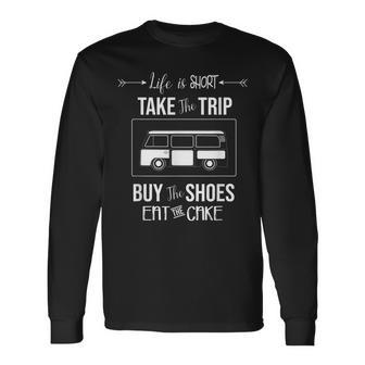 Take The Trip Eat The Cake Travelers Van Life Long Sleeve T-Shirt - Monsterry