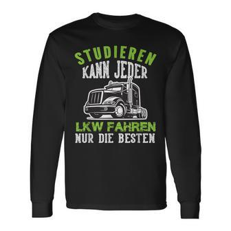 Trucker Studier Kann Jeder Trucker Fahren Nur Die Besten Truck Langarmshirts - Seseable