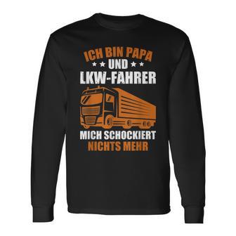 Truckeratertag Lkw-Fahrer Ich Bin Papa Und Lkwfahrer Truck Langarmshirts - Geschenkecke