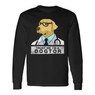 Trust Me I Am A Dogtor Dog Doctor Vet Veterinarian Langarmshirts - Seseable