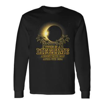 Twice In Lifetime August 2017 April 2024 Solar Eclipse Long Sleeve T-Shirt - Seseable