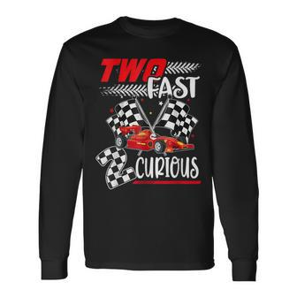 Two Fast 2 Curious Racing 2Nd Birthday Boy Girl Long Sleeve T-Shirt - Seseable