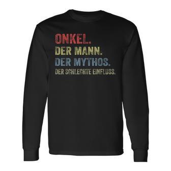 Uncle Der Mann Der Mythos Der Schlechte Influence Langarmshirts - Seseable