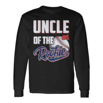 Uncle Of Rookie 1 Years Old Team 1St Birthday Baseball Long Sleeve T-Shirt - Monsterry