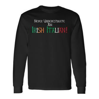 Never Underestimate An Irish Italian Proud Heritage Flag Long Sleeve T-Shirt | Mazezy