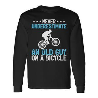 Never Underestimate An Old Guy On A Bicycle Cycling Biker Long Sleeve T-Shirt | Mazezy