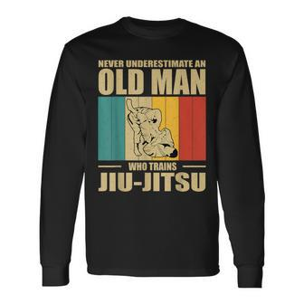 Never Underestimate An Old Man Bjj Brazilian Jiu Jitsu Sport Long Sleeve T-Shirt - Seseable