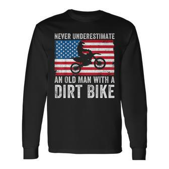 Never Underestimate An Old Man With A Dirt Bike Grandpa Dad Long Sleeve T-Shirt | Mazezy CA