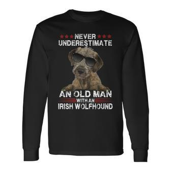 Never Underestimate An Old Man With An Irish Wolfhound Long Sleeve T-Shirt - Seseable