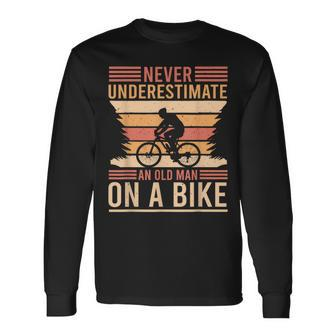 Never Underestimate An Old Man With A Mountain Bike Long Sleeve T-Shirt - Seseable