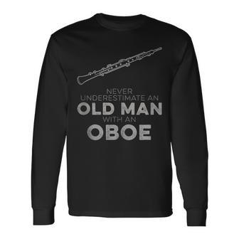 Never Underestimate An Old Man With An Oboe Vintage Novelty Long Sleeve T-Shirt - Monsterry
