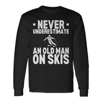 Never Underestimate An Old Man On Skis Winter Long Sleeve T-Shirt - Seseable