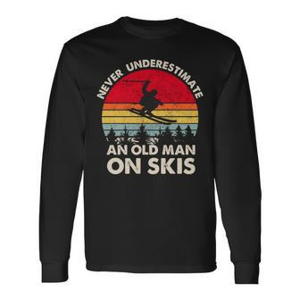 Never Underestimate An Old Man On Skis Retro Skier Long Sleeve T-Shirt - Seseable