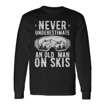 Never Underestimate An Old Man On Skis Winter Holiday Long Sleeve T-Shirt - Seseable