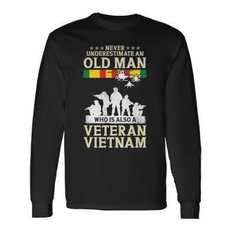 Never Underestimate An Old Man Vietnam Veteran Flag Retired Long Sleeve T-Shirt - Seseable