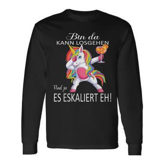 With Unicorn Bin Da Kann Losgehen Und Ja Es Escaliert Eh Langarmshirts - Seseable