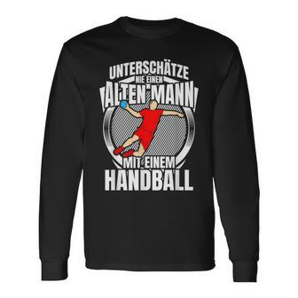 Unterschätze Nie Einen Alten Mann Handball Langarmshirts - Seseable