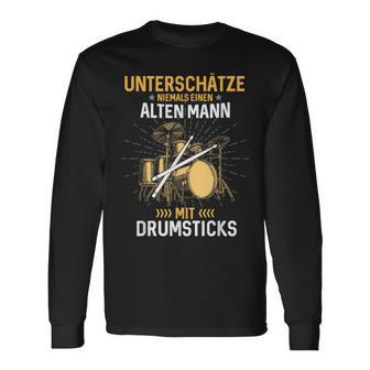 Unterschätze Niemals Einen Alten Mann Mit Drumsticks Music Langarmshirts - Geschenkecke