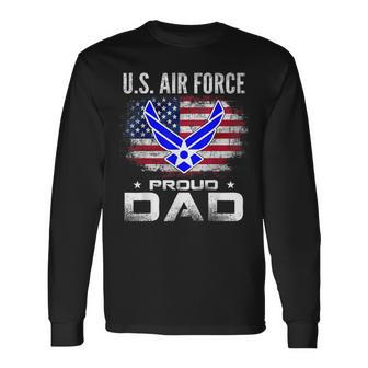 Us Air Force Proud Dad With American Flag Veteran Long Sleeve T-Shirt - Monsterry CA