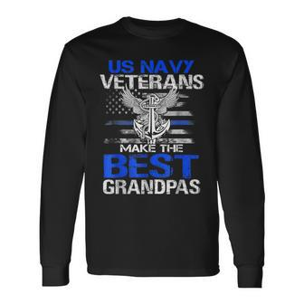 Us Navy Veterans Make The Best Grandpas Fathers Day Long Sleeve T-Shirt - Monsterry