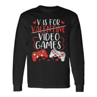 V Is For Video Games Valentine Gamer Valentines Day Boy Long Sleeve T-Shirt | Seseable UK